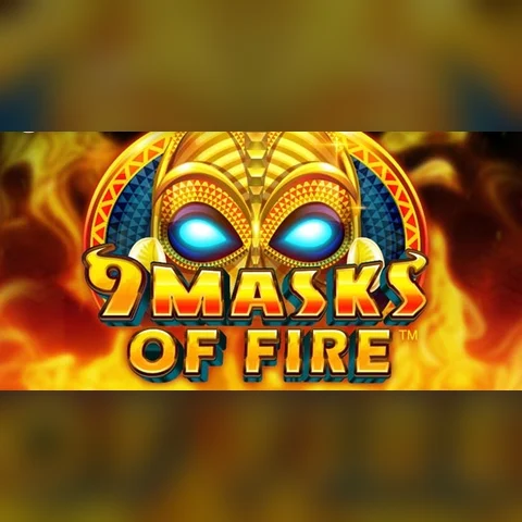 9 Masks of Fire